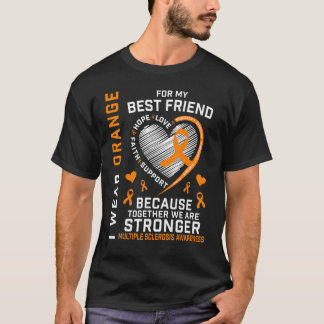 Bärans Orange för min bästa vän Många Sclerosis T Shirt