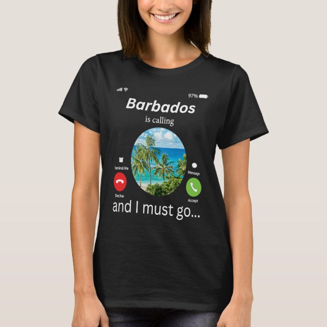 Barbados Is Calling and I Must Go Barbados Flag T Shirt (Framsida)