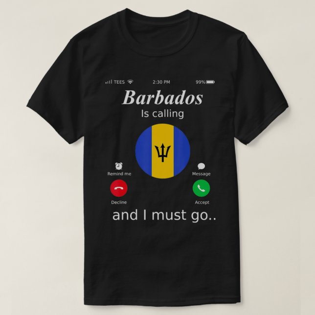 Barbados ringer och jag måste åka Barbados Flagga  T Shirt (Design framsida)