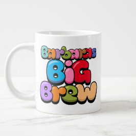 Barbaras Big Brew Giant Coffee Mugg Jumbo Mugg