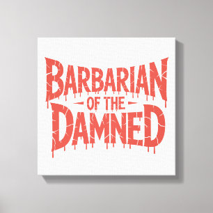Barbarian of the Damned Gothic Horror Canvastryck