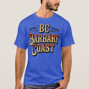 Barbary Kusten Hotel & Casino T Shirt