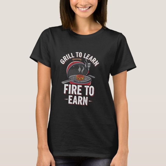 Barbecue Fire för att lära sig Runt Pitmaster Gril T Shirt (Framsida)