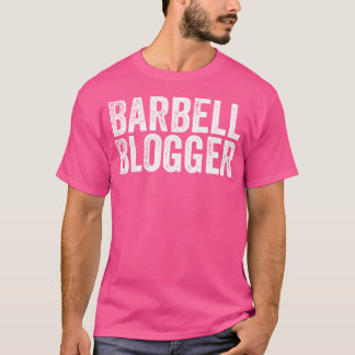 Barbell Bloggare Fitness Influencer BodyBuilder Wo T Shirt