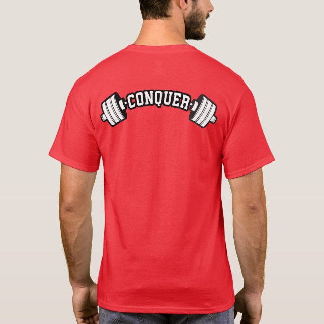 Barbell, CONQUER - Idéationell viktlyftande Gym T Shirt (Baksida)