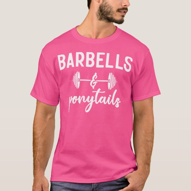 Barbells and Ponytails - Women Gym Motivational Fi T Shirt (Framsida)