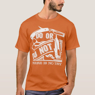 Barber Barber får eller får inte T Shirt