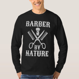 Barber By Natature - Haircut Barbershop T Shirt
