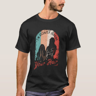 Barber Costume for a Hairstylist and Hairdresser T Shirt
