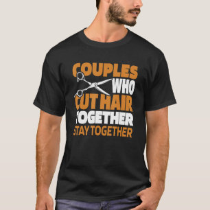 Barber Couple Coiffeur Hairstyle Haircut Beard B T Shirt