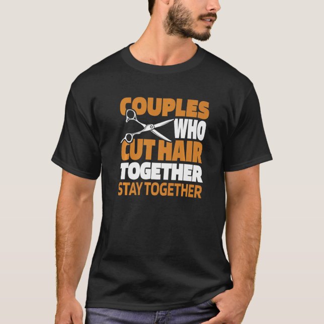 Barber Couple Coiffeur Hairstyle  Haircut Beard Ba T Shirt (Framsida)