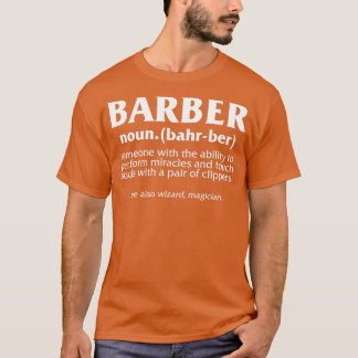 Barber Defenition Hair Stylist Gift T Shirt