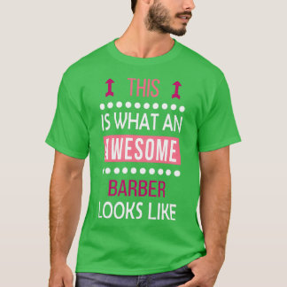 Barber Fantastisk ser lustigt ut T Shirt
