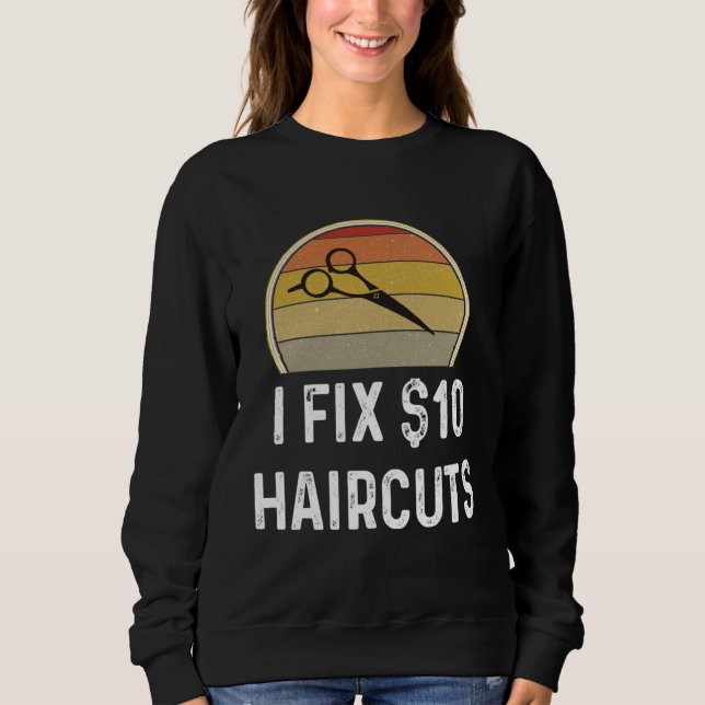 Barber  Hair Stylis I Fix 10 Haircuts T Shirt (Framsida)