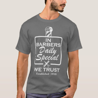 Barber In barbers dagliga speciell. Vi litar på at T Shirt
