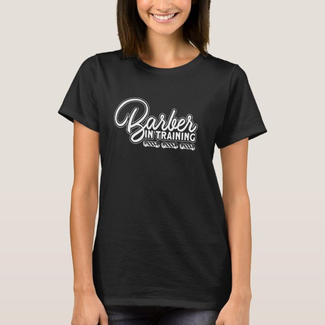 Barber in Training I Barber Beards Barman Mustache T Shirt (Framsida)