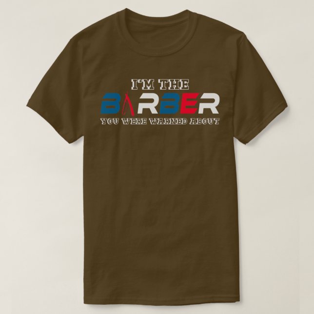 Barber Joke Hairdresser Hairstylist Hair Haircut C T Shirt (Design framsida)