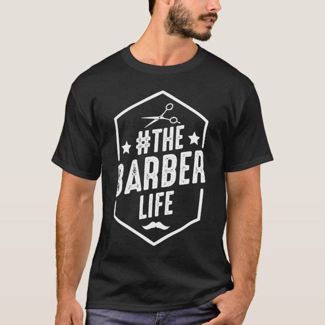 Barber Life Professionell Hairdresser T Shirt (Framsida)