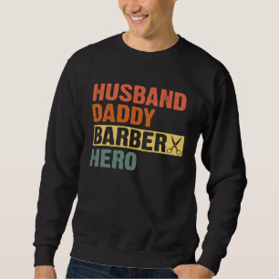 Barber Pappa Make Husbonde Pappa Hjälte Fars Dag Lång Ärmad Tröja