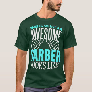 Barber Scissors Hair Barbershop Beard Funny Gift T Shirt