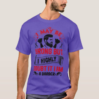 Barber Shop Haircut Beard Hairdresser Gift 15 T Shirt