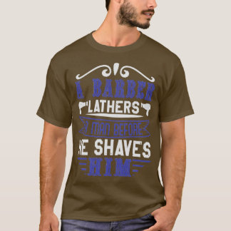 Barber Shop Haircut Beard Hairdresser Gift 7 T Shirt