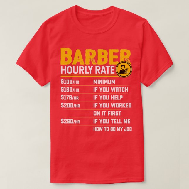 Barber Timly Rate Funny Barber Hairstylist Hairder T Shirt (Design framsida)