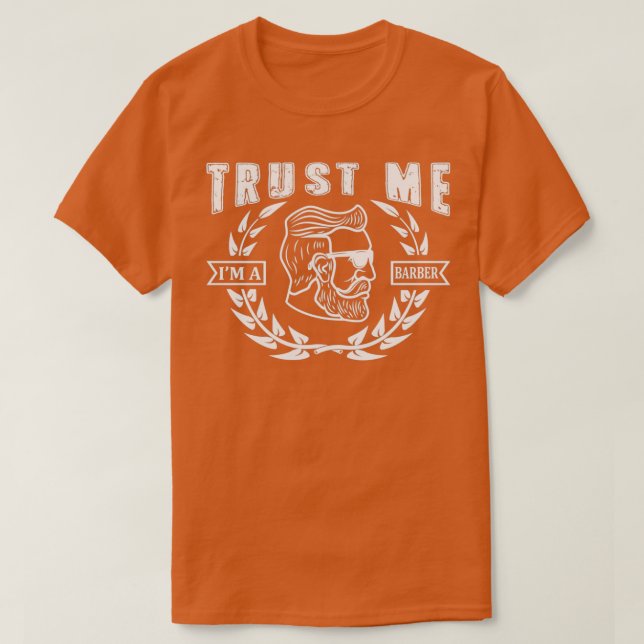 Barber Trust Me Im a Barber Barbershop T Shirt (Design framsida)