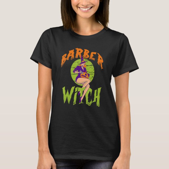 Barber Witch Barber Halloween T Shirt (Framsida)