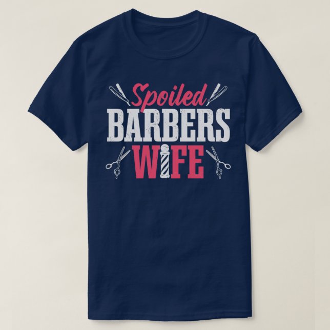 Barbershop Hairdresser Spoiled Barbernas fru T Shirt (Design framsida)