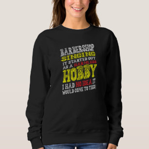 Barbershop sjöng det som en Harmless Ho T Shirt