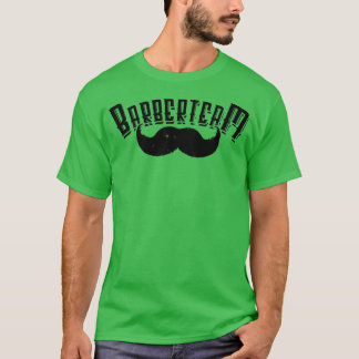 Barberteam Hairdresser Team for Barber Shop T Shirt
