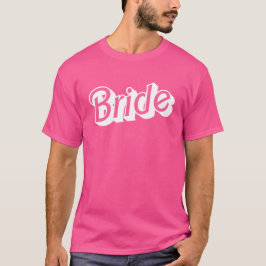 Barbiecore White Shock rosa Bride Slogan T Shirt