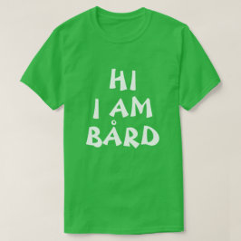 Bård norska Namn lustig på engelska T-shirt