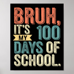 Bards Boys Bruh, det är mina 100 dagar som lärare Poster