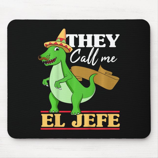 Bards De kallar mig El Jefe Cinco De Mayo Dinosaur Musmatta (Framsidan)