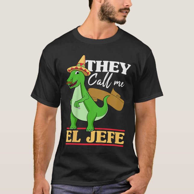 Bards De kallar mig El Jefe Cinco De Mayo Dinosaur T Shirt (Framsida)