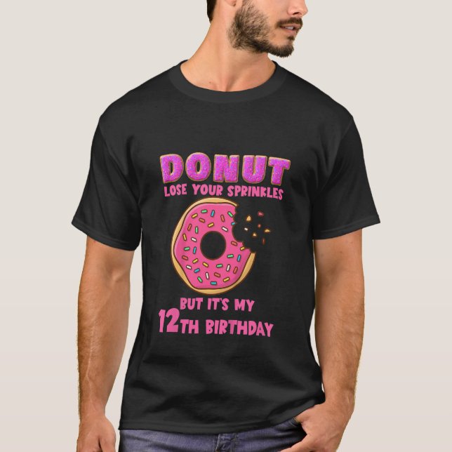 Bards Donut förlorade din sprinkles 12:e födelseda T Shirt (Framsida)