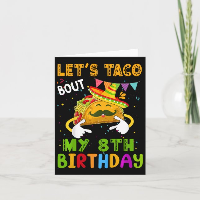 Bards Funny Låt oss Taco Bout Min 8: e födelsedags Kort (Framsida)