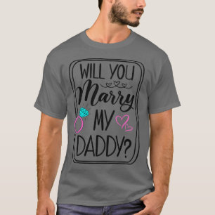 Bards kommer att du marry min pappa Förlovning Mam T Shirt