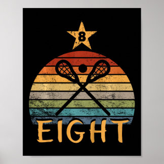 Bards Lacrosse Birthday 8 Year Old Lacrosse 8th Bi Poster