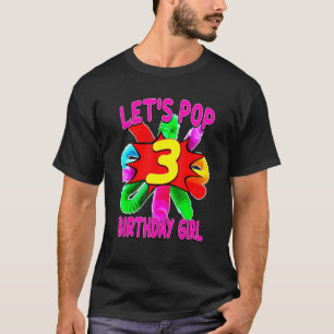 Bards Pop Tube Fidget Leksaker 3 år gammal födelse T Shirt