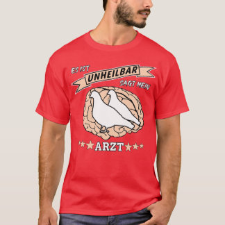 Bärduva fancid Det är obotligt T Shirt