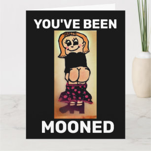 BARE BUTT FUNNY MOONY BIRTHDAY Card Kort