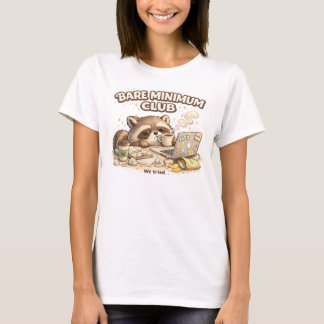Bare Minimum Club Raccoon – Roligt Utbrändhetsmem T Shirt