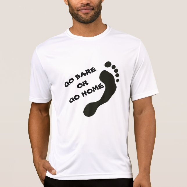 Barefoot Running Shirt - GO BARE eller GO HOME T Shirt (Framsida)