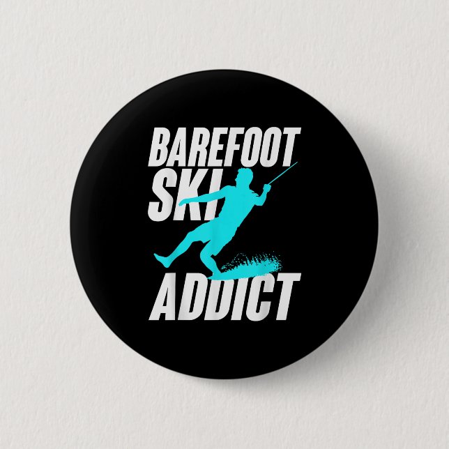 Barefoot Ski Addict Humorous Barefooter Water Spor Knapp (Framsida)