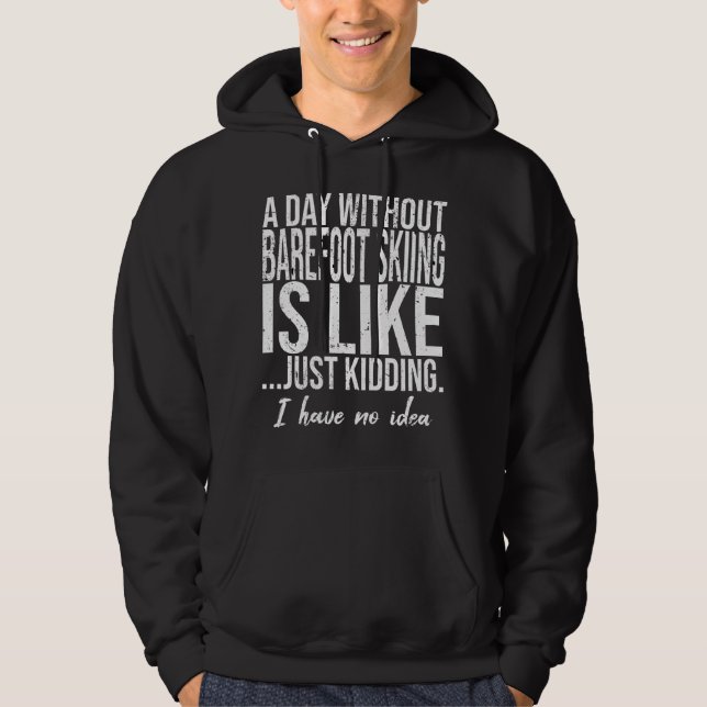 Barefoot Skiing lustig presentidé Hoodie (Framsida)