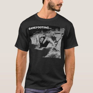 BAREFOOTING… TEE