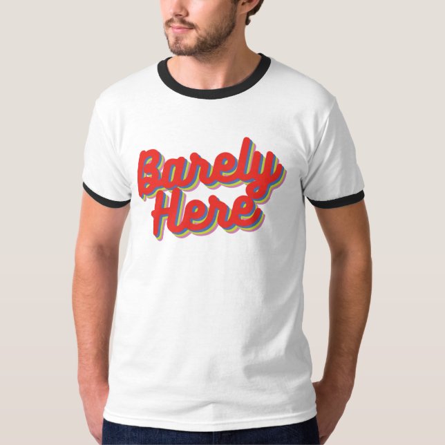 Barely here / Red T-Shirt (Framsida)